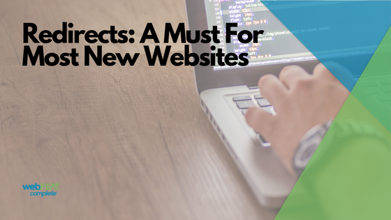 Redirects A Must For Most New Websites Blog